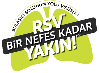 RSV Bir Nefes Kadar Yakın